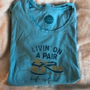 Life is good tee